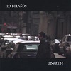 Ed Bolanos "About Life"