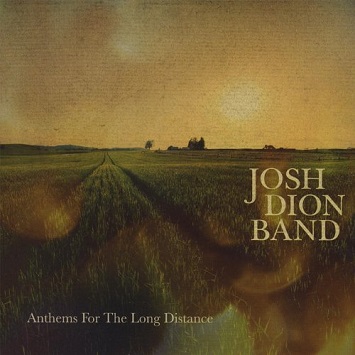 Josh Dion Band "Anthems For The Long Distance"