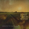 Josh Dion Band "Anthems for the Long Distance"