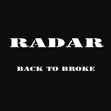 RADAR "Back to Broke"