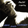 John David Schrader "Daylight Crashing"