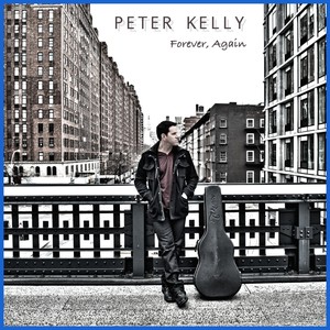Peter Kelly "Forever, Again"