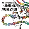 Anthony Gach & Harmonic Agression <i>"Peaceful Observer"