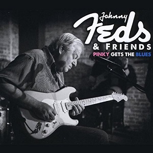 Johnny Feds & Friends "Pinky Gets the Blues"