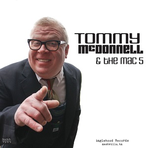 Tommy McDonnell "Tommy McDonnell & The Mac 5"